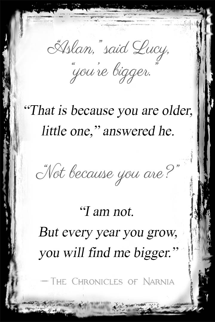 "Aslan, you're bigger." --- Free printable children's book quotes from unOriginalMom.com