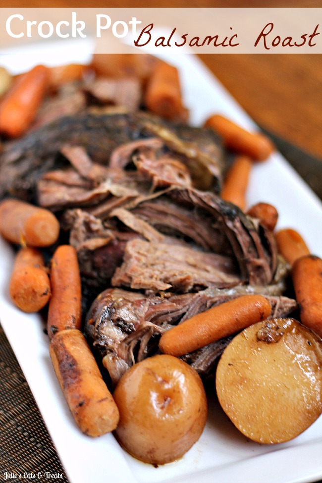 Original Friday Feature:  Crock Pot Balsamic Roast from Julie's Eats and Treats