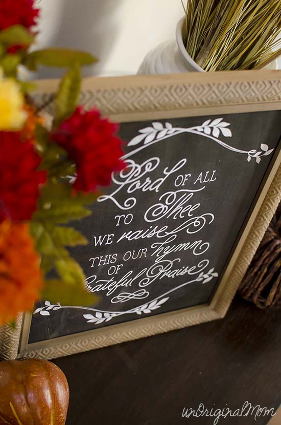 "Lord of all, to Thee we raise this our hymn of grateful praise" - free Thanksgiving chalkboard printable
