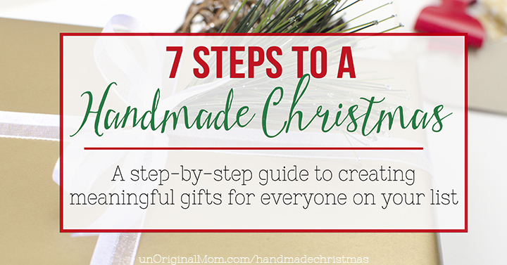 7 Steps to a Handmade Christmas - get a head start on making your Christmas gifts with these great tips!