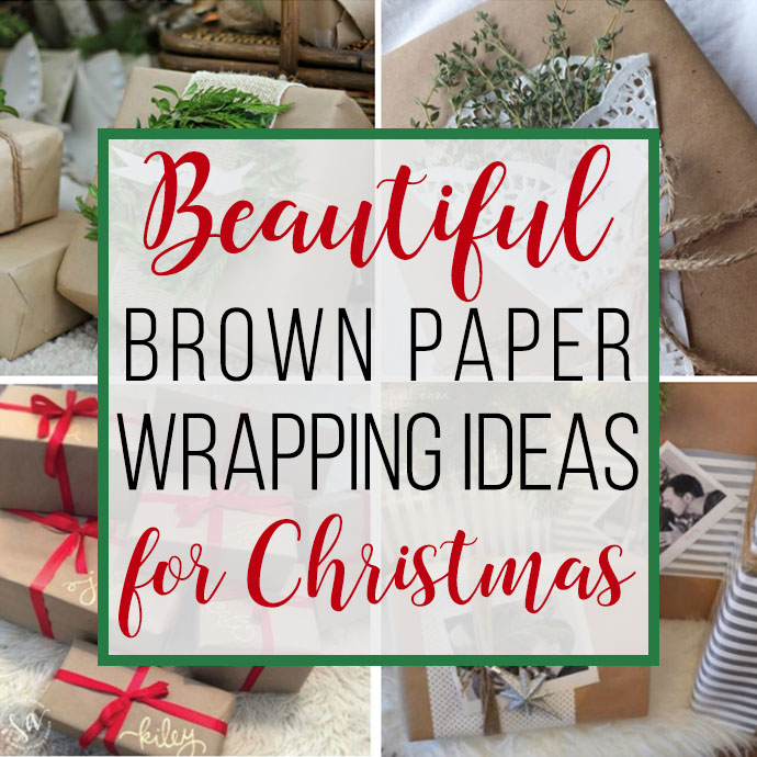 15 Brown Paper Wrapping Ideas for Christmas - unOriginal Mom