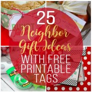 25 Neighbor Gift Ideas with Free Printable Tags