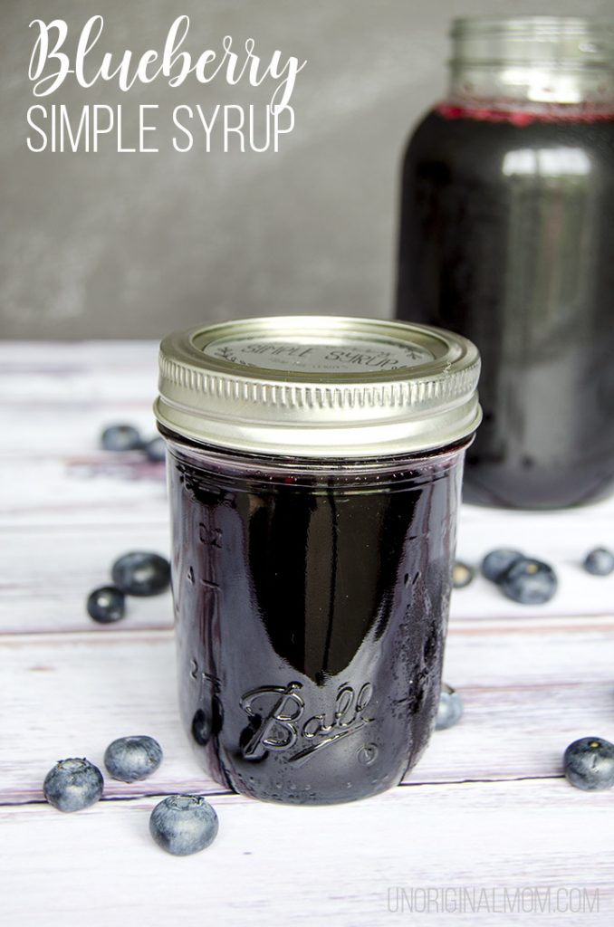 Blueberry Simple Syrup Recipe and Drink Ideas unOriginal Mom