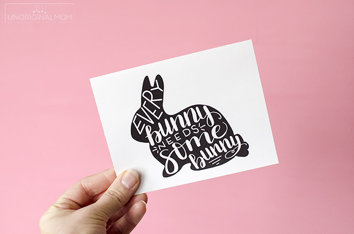 Every Bunny Needs Some Bunny - Easter bunny SVG and printable - free printable Easter card #freeSVG #silhouette #cricut #easterprintable #bunnyprintable