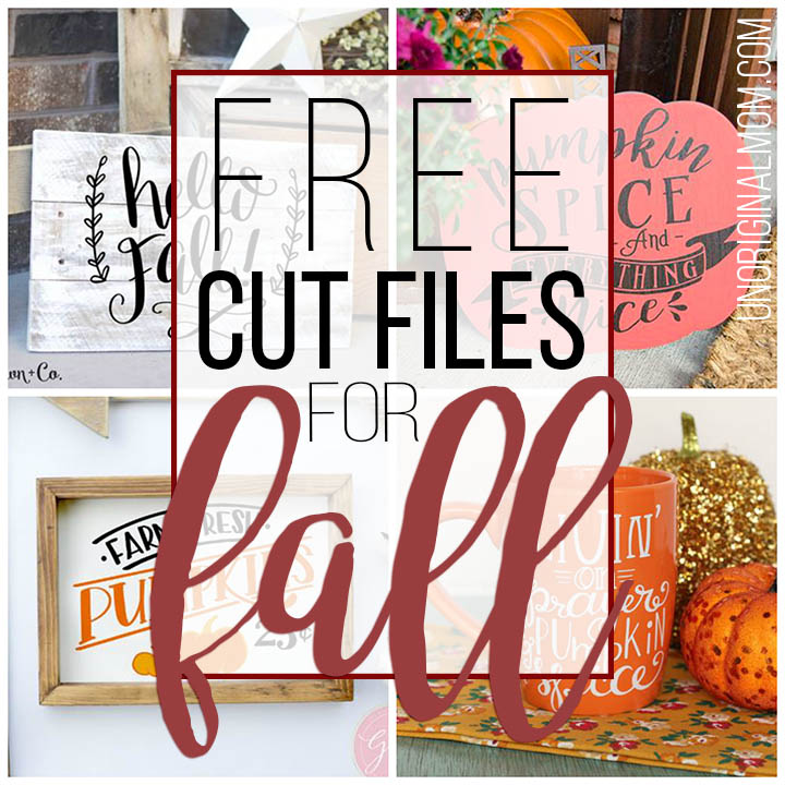 Free Cut Files For Fall Unoriginal Mom