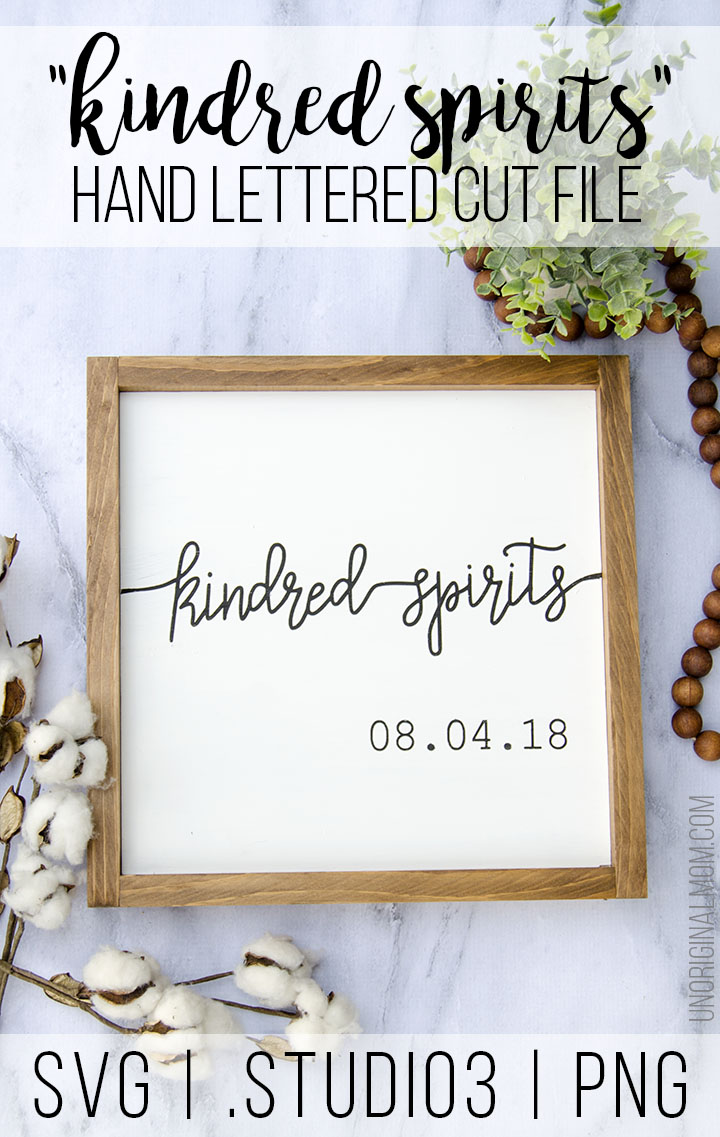 Use this Kindred Spirits cut file and SVG with your Silhouette or Cricut to make a unique and personal wedding or anniversary gift! #kindredspirits #cutfile #silhouette #cricut #weddinggift