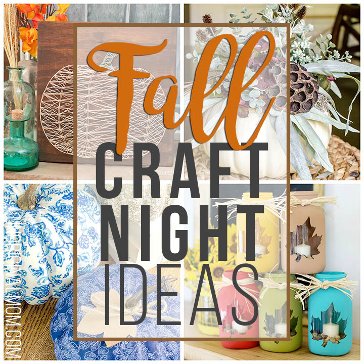 Fall craft night ideas - get crafty with some friends and host a fall craft night! Here's a great list of projects to do at your craft party. #craftnight #craftparty #fallcrafts