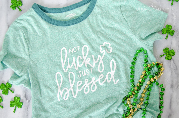 Not Lucky Just Blessed SVG - Love this St. Patrick's Day shirt with a cut file to make your own!