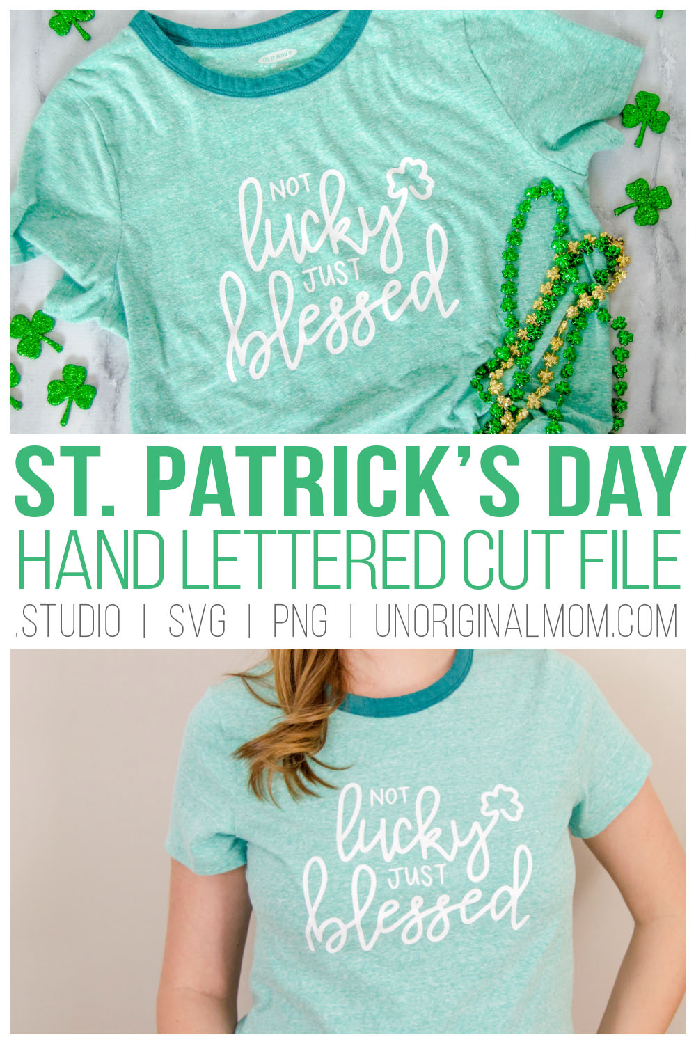 Not Lucky Just Blessed SVG - Love this St. Patrick's Day shirt with a cut file to make your own! 