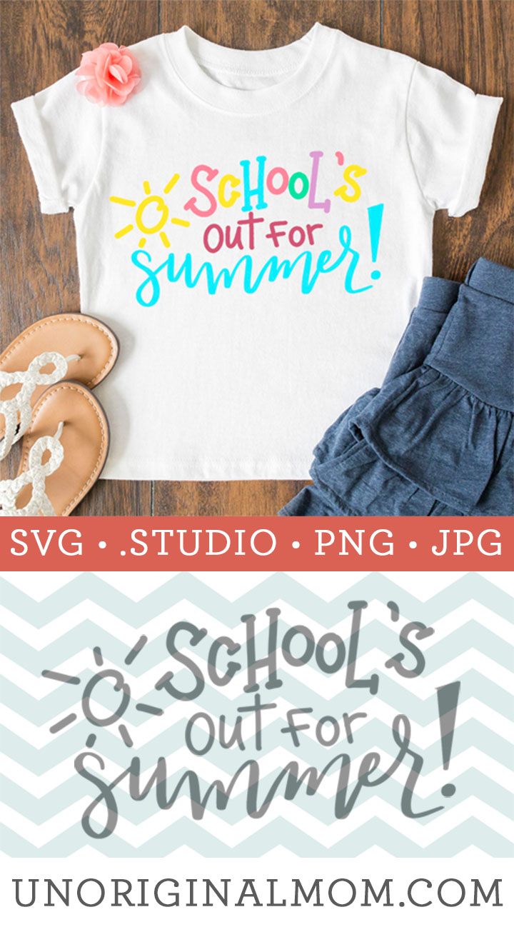 Download School's Out for Summer Cut File - unOriginal Mom