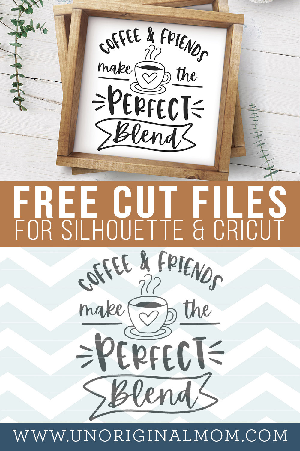 Download Free Coffee Svgs Coffee Friends Make The Perfect Blend Unoriginal Mom