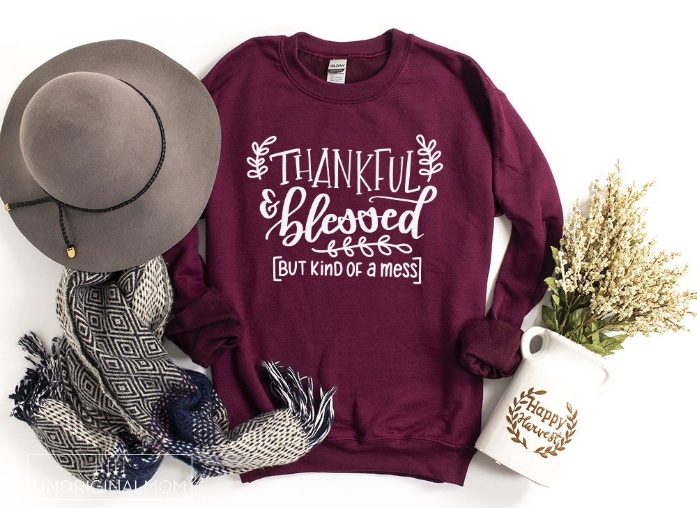 A collection of free thankful SVGs for Thanksgiving, including this "Thankful & Blessed but kind of a mess" SVG for Silhouette and Cricut